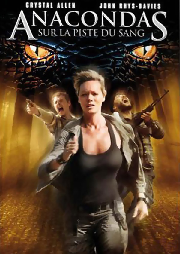 Anaconda 4 Trail Of Blood 2009 Movie Poster 2 Scifi Movies