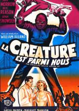 La créature est parmi nous