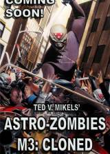 Miniature d'affiche américaine de 'Astro Zombies: M3 - Cloned'